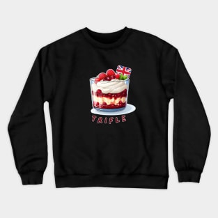 Trifle | English cuisine | Dessert Crewneck Sweatshirt